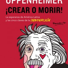 Andrés Oppenheimer: ¡Crear o Morir! Entrevista con Jorge Ramos